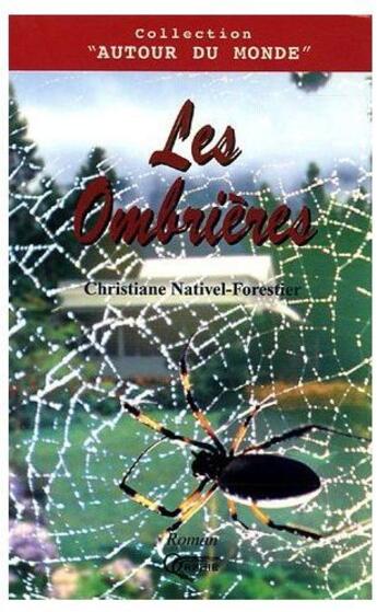 Couverture du livre « Les ombrières » de Christiane Nativel-Forestier aux éditions Orphie