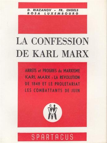 Couverture du livre « La Confession De Karl Marx » de David Riazanov aux éditions Spartacus