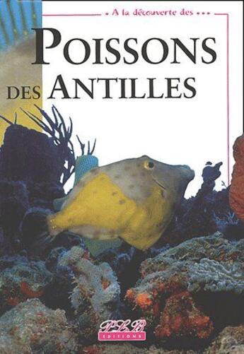 Couverture du livre « Poissons des Antilles » de Parle Christine aux éditions Plb