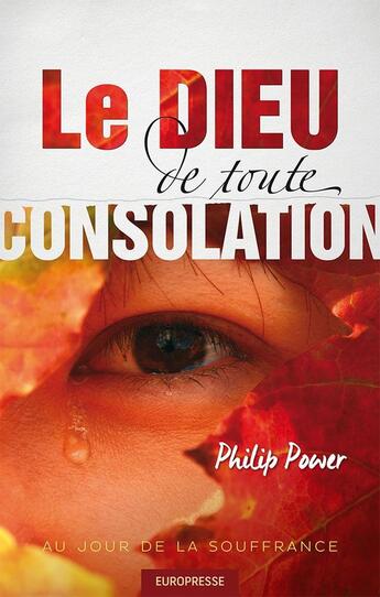 Couverture du livre « Le Dieu de toute consolation » de Philip Power aux éditions Europresse