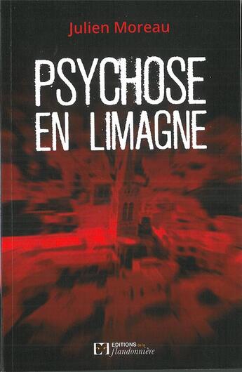 Couverture du livre « Psychose en limagne » de Julien Moreau aux éditions Flandonniere