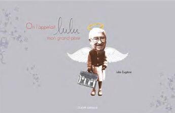 Couverture du livre « On l'appellait Lulu, mon grand-père » de Julie Eugene aux éditions Zoom