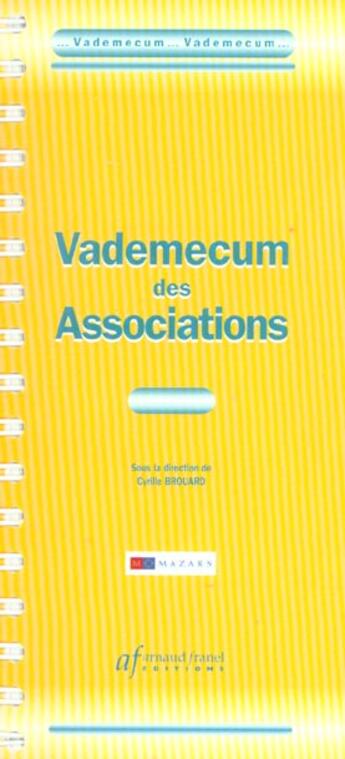 Couverture du livre « Vademecum Des Associations » de Cyrille Brouard aux éditions Sefi