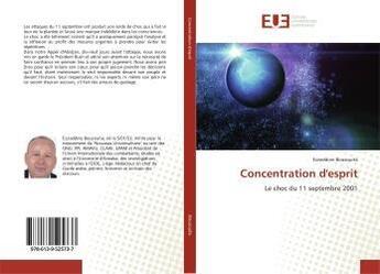 Couverture du livre « Concentration d'esprit - le choc du 11 septembre 2001 » de  aux éditions Editions Universitaires Europeennes