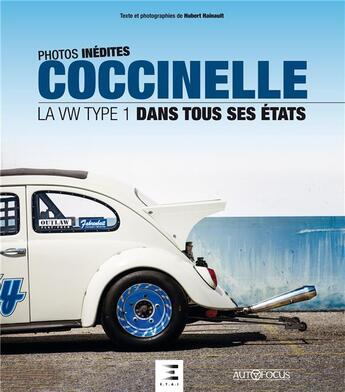 Couverture du livre « Coccinelle, la Volkswagen Type 1 dans tous ses états » de Hubert Hainault aux éditions Etai