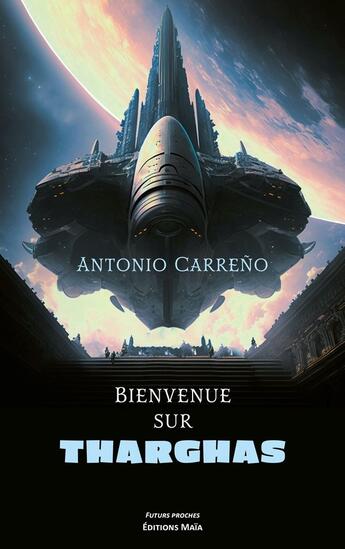 Couverture du livre « Bienvenue sur Tharghas » de Antonio Carreno aux éditions Editions Maia