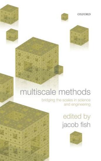 Couverture du livre « Multiscale Methods: Bridging the Scales in Science and Engineering » de Jacob Fish aux éditions Oup Oxford