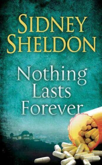 Couverture du livre « Nothing lasts forever » de Sydney Sheldon aux éditions Grand Central