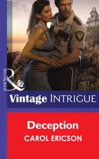 Couverture du livre « Deception (Mills & Boon Intrigue) (Guardians of Coral Cove - Book 4) » de Carol Ericson aux éditions Mills & Boon Series