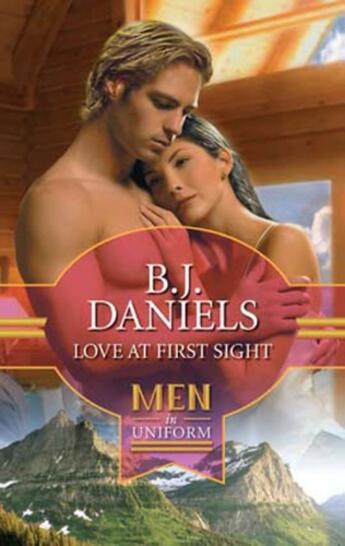 Couverture du livre « Love at First Sight (Mills & Boon M&B) » de B. J. Daniels aux éditions Mills & Boon Series