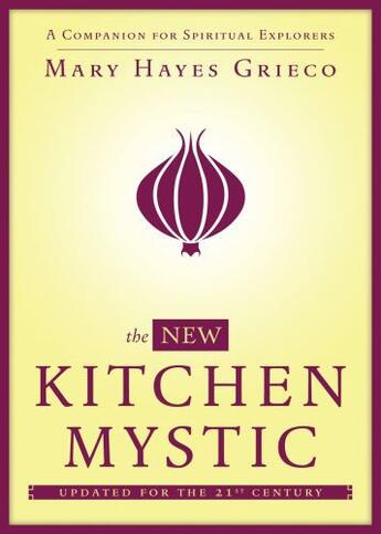 Couverture du livre « The New Kitchen Mystic » de Grieco Mary Hayes aux éditions Atria Books Beyond Words