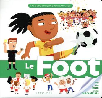 Couverture du livre « Le foot » de Geraldine Maincent aux éditions Larousse