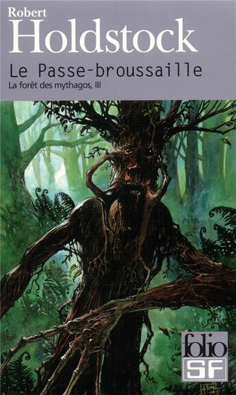 Couverture du livre « Le passe-broussaille » de Robert Holdstock aux éditions Folio