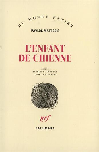 Couverture du livre « L'enfant de chienne » de Ma Tesis Pau Los aux éditions Gallimard