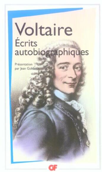 Couverture du livre « Ecrits autobiographiques » de Voltaire aux éditions Flammarion