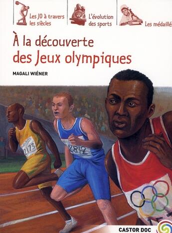 Couverture du livre « Les jeux olympiques » de Magali Wiener aux éditions Pere Castor