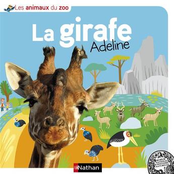 Couverture du livre « La girafe Adeline » de Elisabeth Quertier et Francois-Gilles Grandin aux éditions Nathan