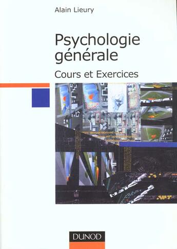 Couverture du livre « Manuel De Psychologie Generale ; Couts Et Exercices Corriges » de Alain Lieury aux éditions Dunod