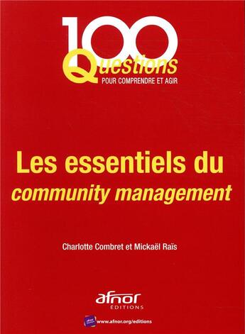 Couverture du livre « Les essentiels du community management » de Combret/Rais aux éditions Afnor