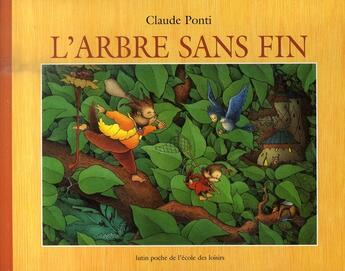 Couverture du livre « L'arbre sans fin » de Claude Ponti aux éditions Ecole Des Loisirs