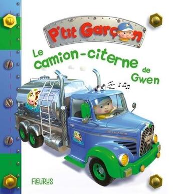 Couverture du livre « Le camion-citerne de gwen » de Belineau/Nesme aux éditions Fleurus