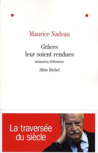 Couverture du livre « Grâces leur soient rendues ; mémoires littéraires » de Maurice Nadeau aux éditions Albin Michel