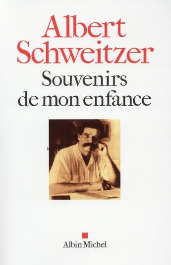 Couverture du livre « Souvenirs de mon enfance (édition 2015) » de Albert Schweitzer aux éditions Albin Michel