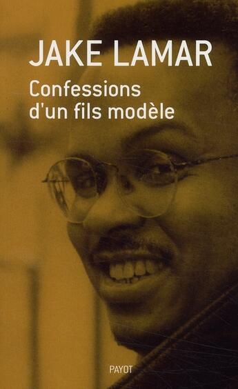 Couverture du livre « Confessions d'un fils modèle » de Jake Lamar aux éditions Payot