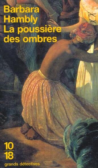 Couverture du livre « La poussiere des ombres » de Barbara Hambly aux éditions 10/18