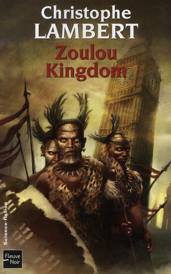 Couverture du livre « Zoulou kingdom » de Christophe Lambert aux éditions Fleuve Editions