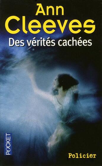 Couverture du livre « Des vérités cachées » de Ann Cleeves aux éditions Pocket