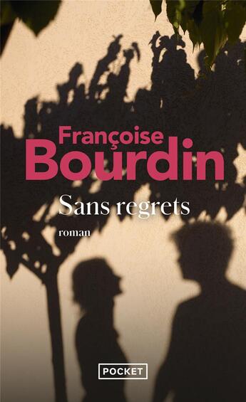 Couverture du livre « Sans regrets » de Francoise Bourdin aux éditions Pocket