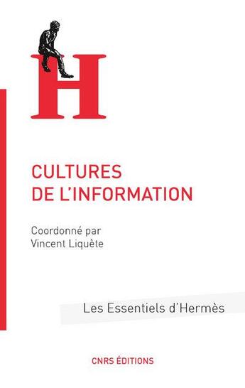 Couverture du livre « Les cultures de l'information » de Vincent Liquete aux éditions Cnrs