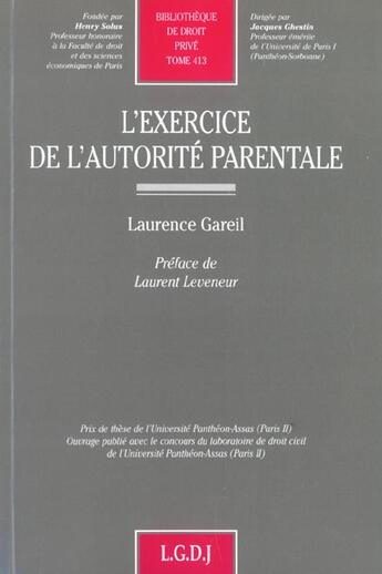 Couverture du livre « L'exercice de l'autorite parentale - vol413 » de Gareil L. aux éditions Lgdj