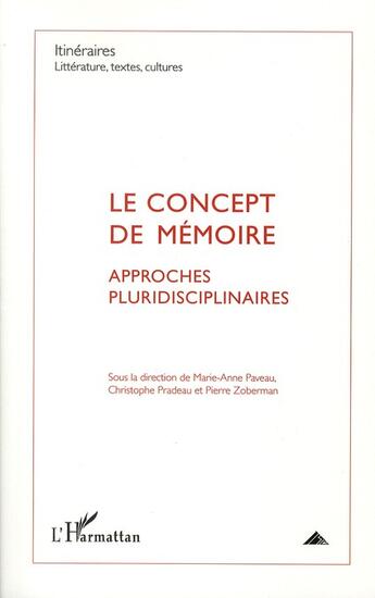 Couverture du livre « Concept de mémoire ; approches pluridisciplinaires » de  aux éditions L'harmattan