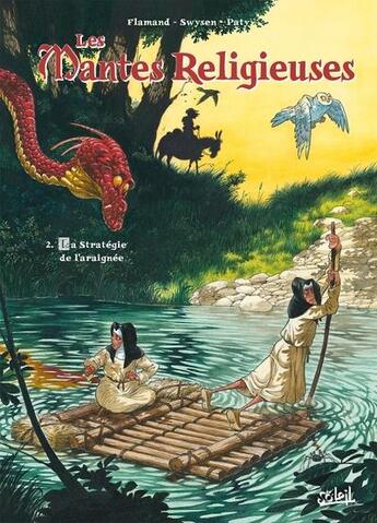 Couverture du livre « Les mantes religieuses Tome 2 : la stratégie de l'araignée » de Bernard Swysen et Sophie Flamand et Christian Paty aux éditions Soleil