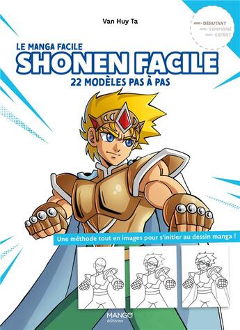 Couverture du livre « Le manga facile : Shonen facile : 22 modèles pas à pas » de Van Huy Ta aux éditions Mango