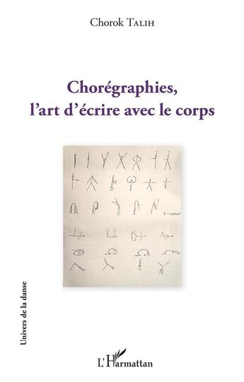 Couverture du livre « Chorégraphies l'art d'écrire avec le corps » de Chorok Talih aux éditions L'harmattan