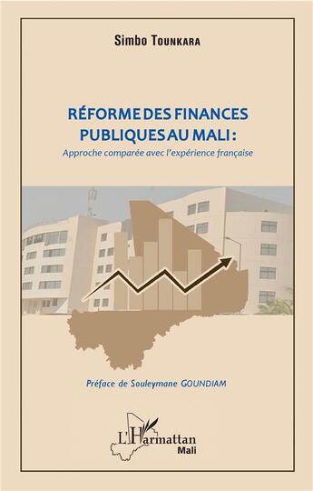 Couverture du livre « Réforme des finances publiques au Mali : approche comparée avec l'expérience française » de Tounkara Simbo aux éditions L'harmattan