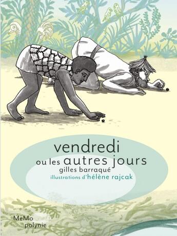 Couverture du livre « Vendredi ou les autres jours » de Gilles Barraque aux éditions Memo