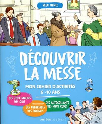 Couverture du livre « Découvrir la messe ; mon cahier d'activités » de Regis Denel aux éditions Le Seneve