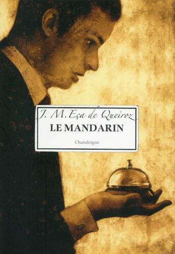 Couverture du livre « Le mandarin » de Jose Maria Eca De Queiros aux éditions Editions Chandeigne&lima