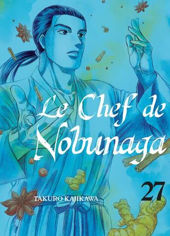 Couverture du livre « Le chef de Nobunaga Tome 27 » de Mitsuru Nishimura et Takuro Kajikawa aux éditions Komikku