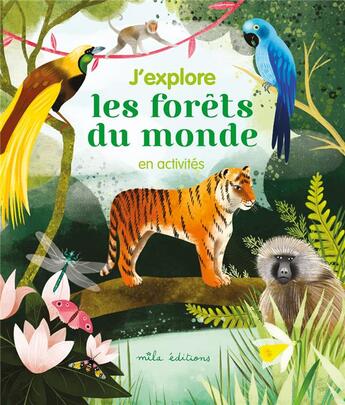 Couverture du livre « J'explore les forêts du monde en activités » de Laureen Bouysson aux éditions Mila