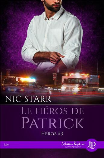 Couverture du livre « Héros t.3 : le héros de Patrick » de Nic Starr aux éditions Juno Publishing