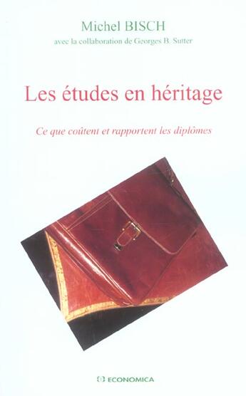 Couverture du livre « ETUDES EN HERITAGE (LES) » de Bisch/Michel aux éditions Economica