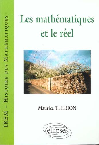 Couverture du livre « Les mathematiques et le reel » de Thirion Maurice aux éditions Ellipses