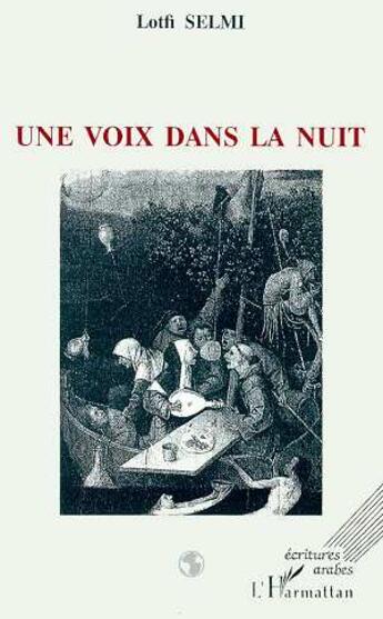 Couverture du livre « Une voix dans la nuit » de Lotfi Selmi aux éditions L'harmattan