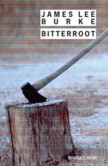 Couverture du livre « Bitterroot » de James Lee Burke aux éditions Rivages