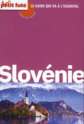 Couverture du livre « GUIDE PETIT FUTE ; CARNETS DE VOYAGE ; Slovénie (édition 2012) » de  aux éditions Le Petit Fute